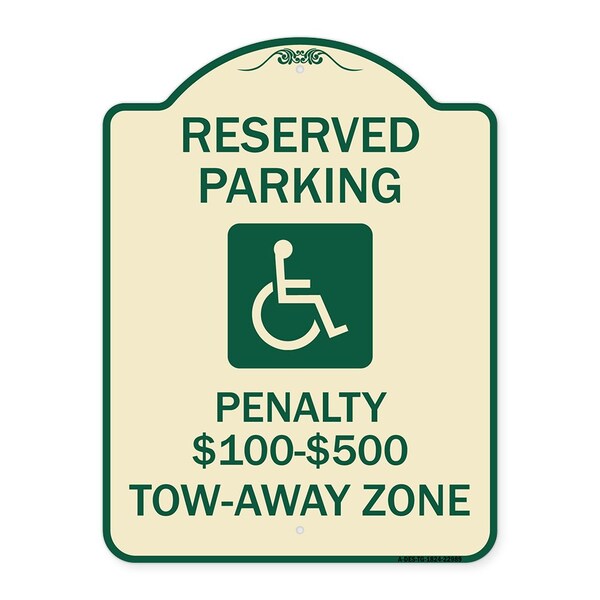 Reserved Parking Penalty $100 to $500 Tow-Away Zone withAluminum Sign, 24" x 18", TG-1824-22989